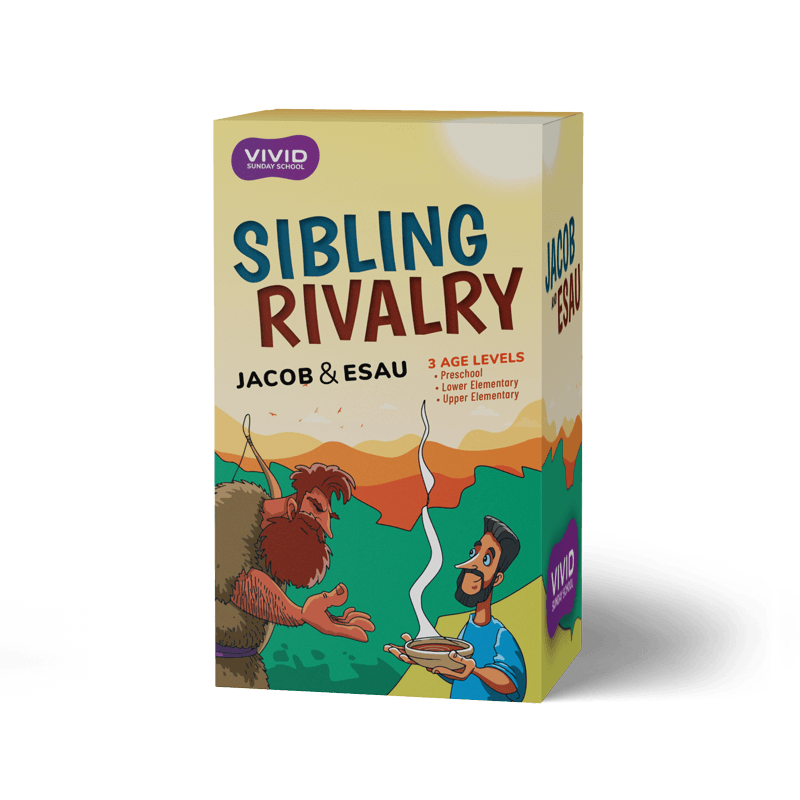 Sibling Rivalry: Jacob & Esau